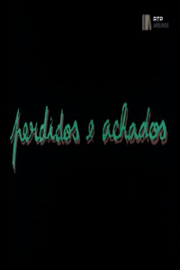 Perdidos E Achados (1991)