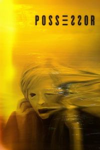 Possessor Uncut Possessor (2020)