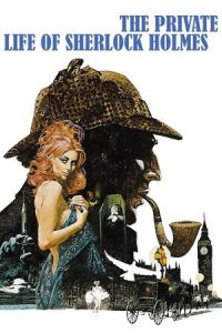 Private Life Sherlock Holmes (1970)