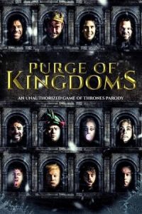 Purge Of Kingdoms The Unauthorized Game Of Thrones Parody (2019)