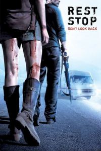 Rest Stop Dont Look Back (2008)