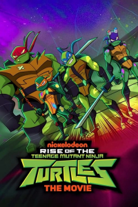 Rise Of The Teenage Mutant Ninja Turtles The Movie (2022)