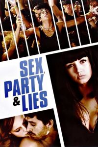 Sex Party And Lies (2009)