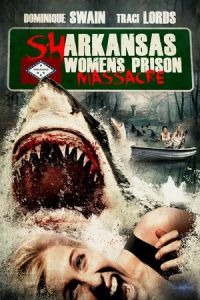 Sharkansas Womens Prison Massacre (2015)