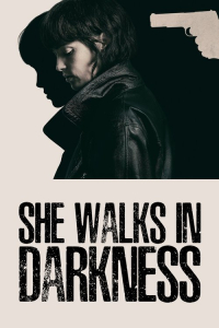 She Walks Darkness (2025)
