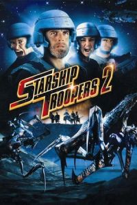 Starship Troopers 2 Hero Federation (2004)