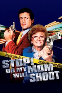 Stop Mom Will Shoot (1992)