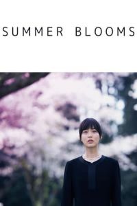 Summer Blooms Shigatsu No Nagai Yume (2017)
