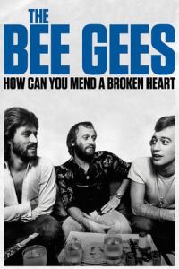 The Bee Gees How Can You Mend A Broken Heart (2020)