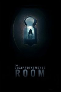 Disappointments Room (2016)