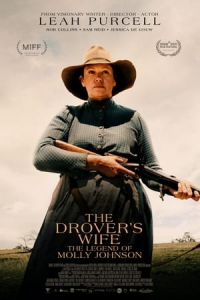 The Drovers Wife The Drovers Wife The Legend Of Molly Johnson (2022)