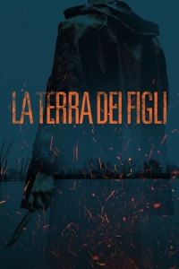 The Land Of The Sons La Terra Dei Figli (2021)