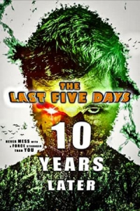 The Last Five Days 10 Years Later (2021)