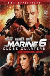 The Marine 6 Close Quarters (2018)