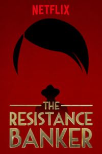 The Resistance Banker Bankier Van Het Verzet (2018)