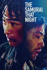 The Samurai That Night Sono Yoru No Samurai (2012)