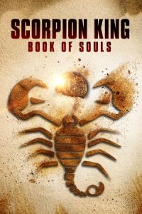 The Scorpion King Book Of Souls (2018)