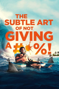 The Subtle Art Of Not Giving A Fck (2023)