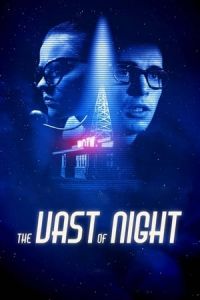 The Vast Of Night (2019)