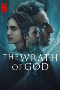 The Wrath Of God La Ira De Dios (2022)