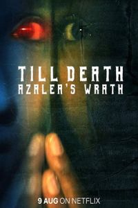 Till Death Azaleas Wrath (2019)