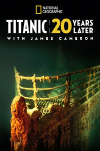 Titanic 20 Years Later James Cameron (2017)