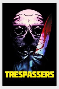 Trespassers Hell Is Where The Home Is (2018)