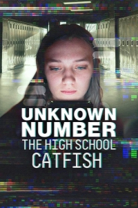 Unknown Number High School Catfish (2025)