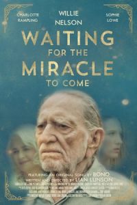 Waiting For The Miracle To Come (2018)