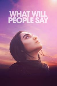 What Will People Say Hva Vil Folk Si (2017)