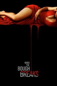 Bough Breaks (2016)