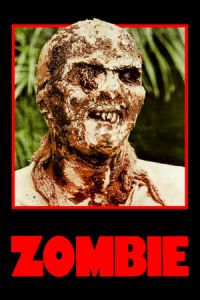 Zombie Flesh Eaters Zombi 2 (1979)