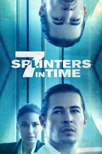 7 Splinters In Time (2018)