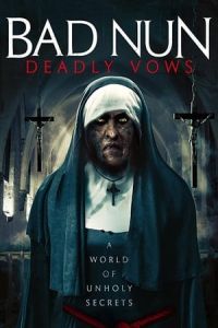 Bad Nun Deadly Vows The Watcher 2 (2020)