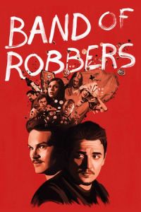 Band Of Robbers (2015)