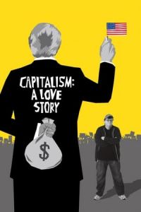 Capitalism A Love Story (2009)