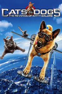 Cats Dogs The Revenge Of Kitty Galore (2010)