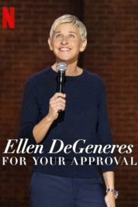 Ellen Degeneres For Your Approval (2024)