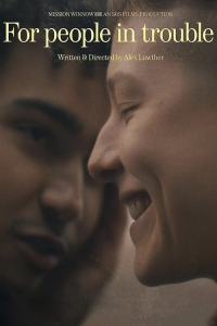 For People In Trouble (2023)