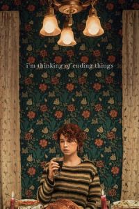 Im Thinking Of Ending Things (2020)