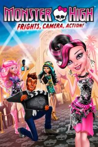 Monster High Frights Camera Action (2014)