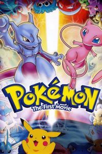 Pokemon First Movie Mewtwo Strikes Back (1998)