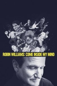 Robin Williams Come Inside My Mind (2018)