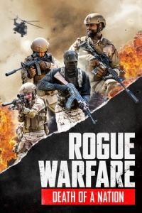 Rogue Warfare Death Of A Nation Rogue Warfare 3 Death Of A Nation (2020)