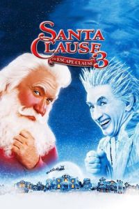 Santa Clause 3 Escape Clause (2006)