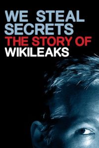 Steal Secrets Story Wikileaks (2013)