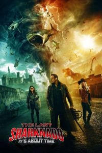 The Last Sharknado Its About Time (2018)