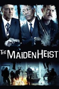 Maiden Heist (2009)