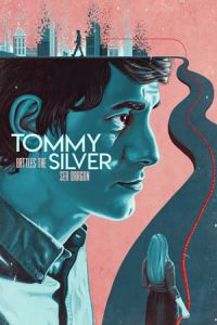 Tommy Battles The Silver Sea Dragon (2018)