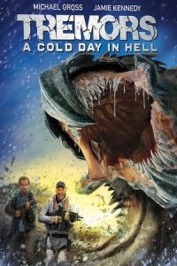 Tremors A Cold Day In Hell (2018)